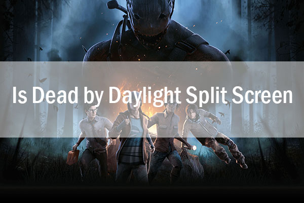 Is Dead by Daylight Split Screen | How to Play It with Friends