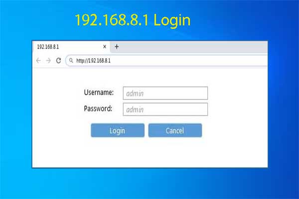 192.168.8.1 Admin Login: A Full Guide for You [Tips and Steps]