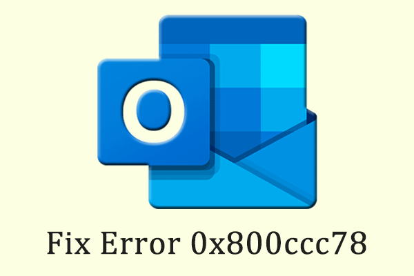 How to Fix Microsoft Outlook Error 0x800ccc78 in Windows