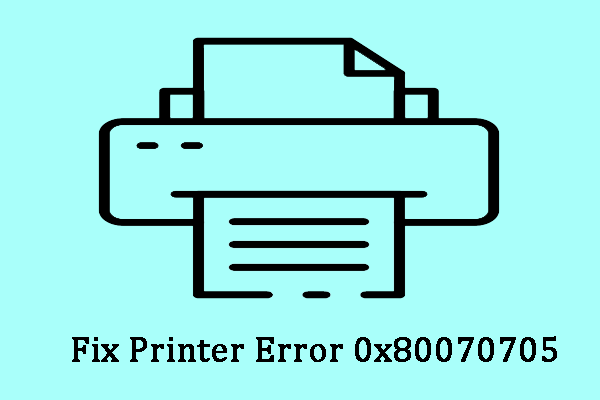 How to Fix Printer Driver Error 0x80070705 in Windows 10/11