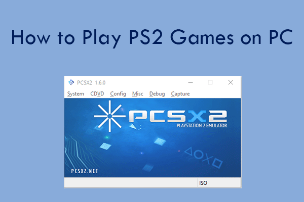How to Play PS2 Games on PC Using PCSX2 [With Pictures]