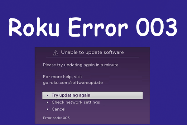 Run into Roku Error 003? Fix It with These Methods!