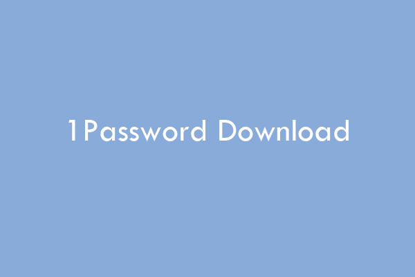 How to Download 1Password to PC and Browsers