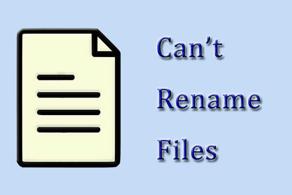 [Quick Fix]: Cannot Rename Files in Windows