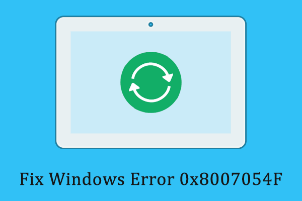 How to Fix Windows Error 0x8007054f