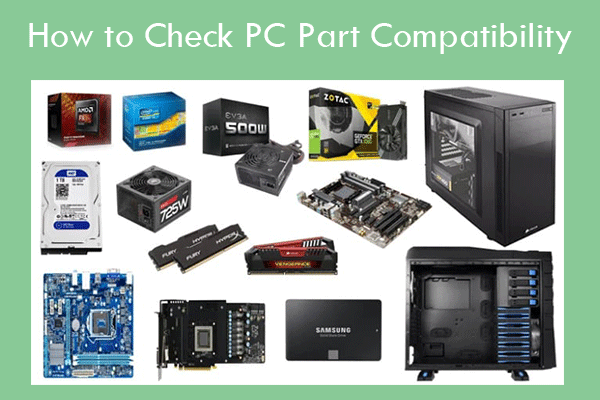 How to Check PC Part Compatibility [Guide and Tools]