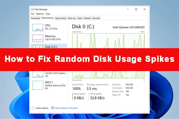 How to Fix Random Disk Usage Spikes on Windows 11/10? [10 Ways]