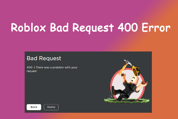 What Can You Do to Fix the Roblox Bad Request 400 Error?