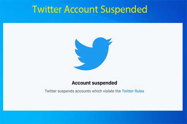 Twitter Account Suspended? Cases, Reasons, Lasting Time, Recovery