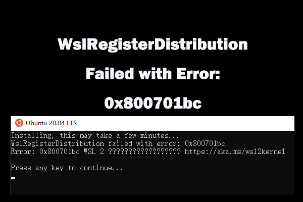 [Solved] WslRegisterDistribution Failed with Error: 0x800701bc