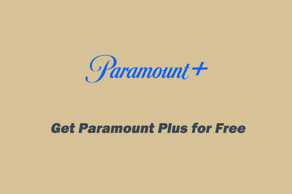 How to Get Paramount Plus for Free? – 4 Ways