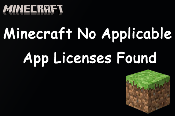 How to Fix the Minecraft Error: No Applicable App Licenses Found?