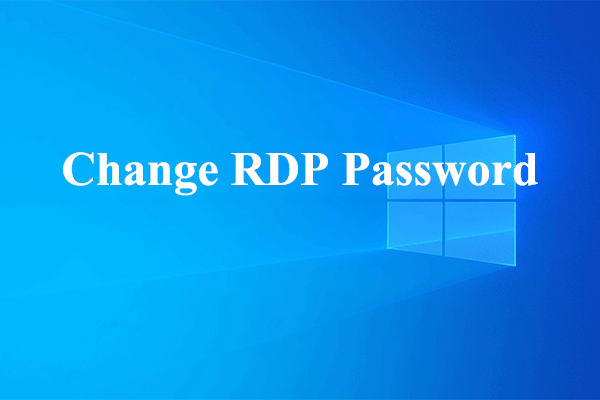 [Full Guide] How to Change RDP Password on Windows?