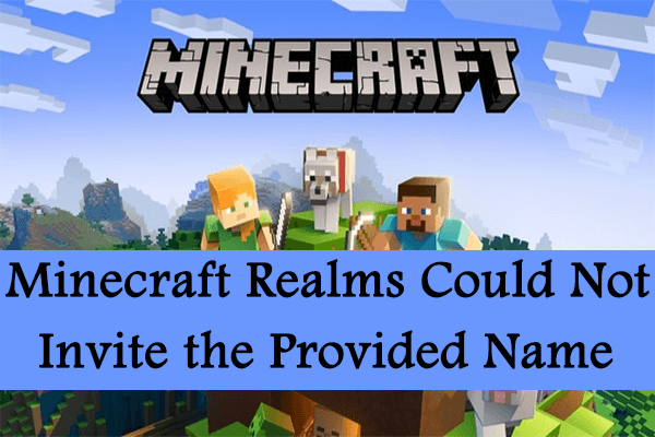 [Fixed] Minecraft Realms Could Not Invite the Provided Name?