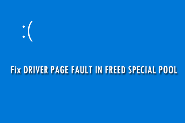 How to Fix DRIVER PAGE FAULT IN FREED SPECIAL POOL Error