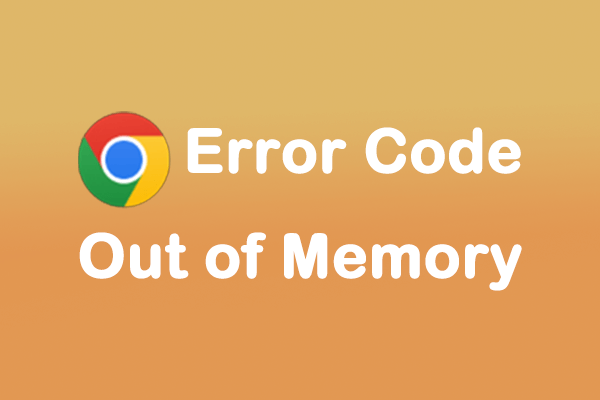 How to Repair the Chrome Error Code Out of Memory?