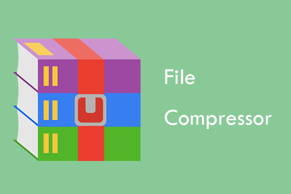 Top 3 File Compressors: Choose One from Them!