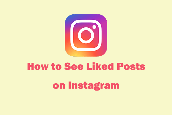 How to See Liked Instagram Posts on Smartphones and PC?