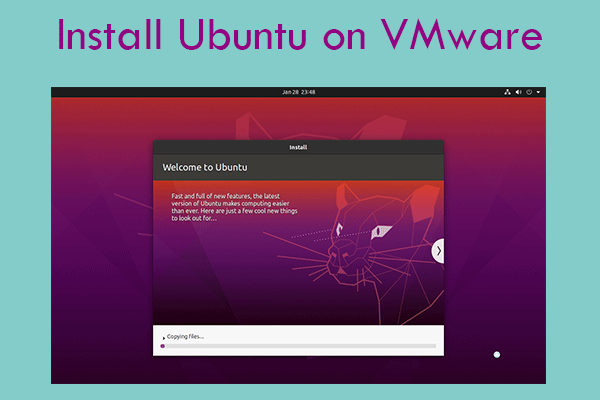 Ubuntu VM – How to Install Ubuntu on VMware