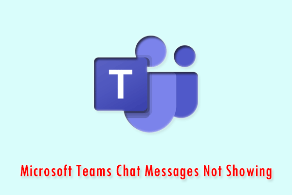 Microsoft Teams Chat Messages Not Showing Up? [Solved]
