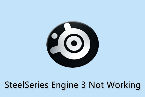 How to Repair SteelSeries Engine 3 Not Working on Windows PC