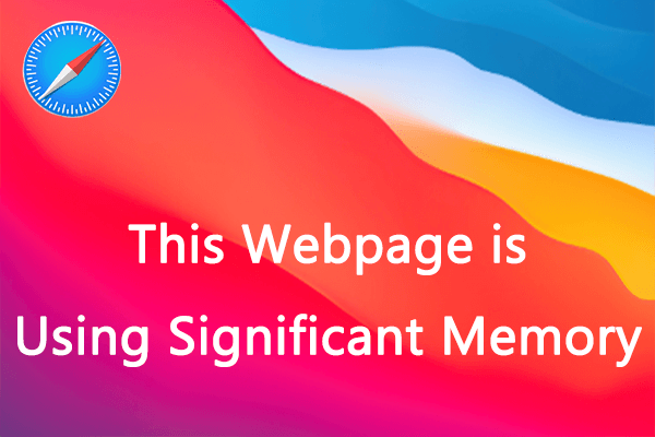 [Fixed] This Webpage is Using Significant Memory on Mac?