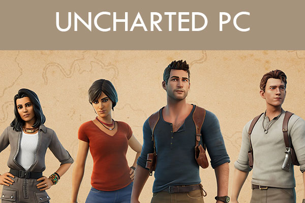 Is UNCHARTED on PC | Can You Play UNCHARTED on PC