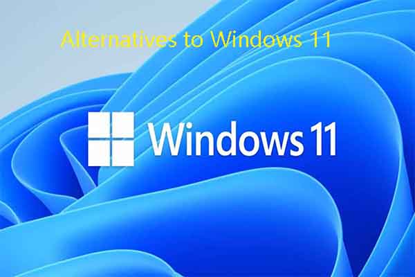 7 Alternatives to Windows 11 | Replace or Dual Boot with Them