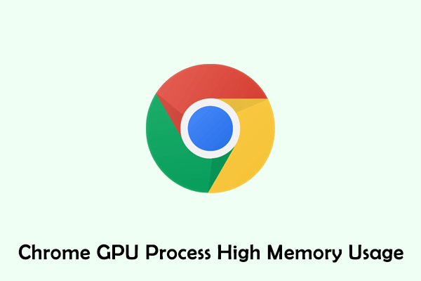 How to Repair Chrome GPU Process High Memory Usage