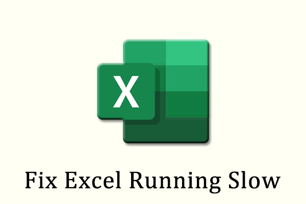 Why Is My Excel Running Slow? How to Fix Excel Slow? Solved