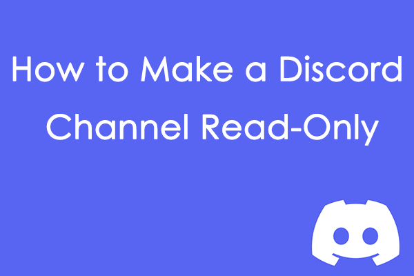 [Complete Guide] How to Make a Discord Channel Read-Only?