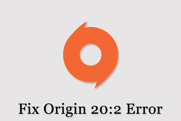 How to Repair Origin 20:2 Error on Windows [Full Guide]