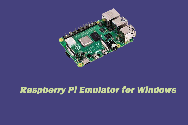 Raspberry Pi Emulator for Windows [Full Guide]