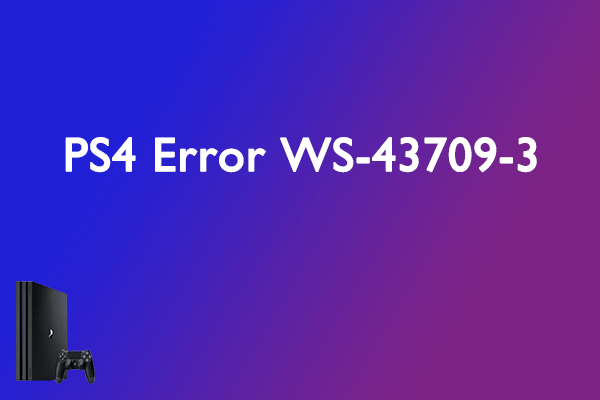 8 Proven Methods for Fixing the PS4 Error WS-43709-3