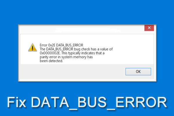 How to Repair DATA_BUS_ERROR BSOD 0x0000002E on Your Windows