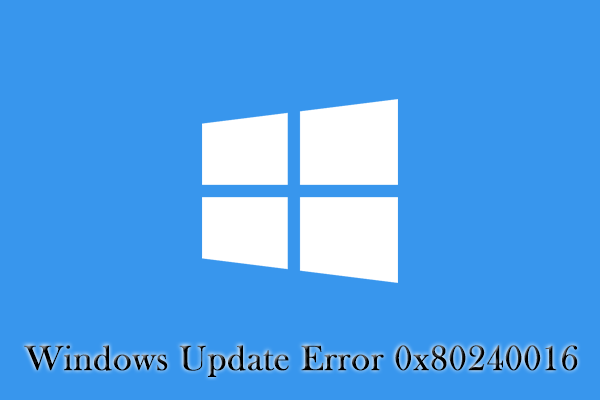 How to Repair Windows Update Error 0x80240016 [Full Guide]