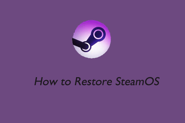 How to Restore SteamOS Using the Steam Deck Recovery Image