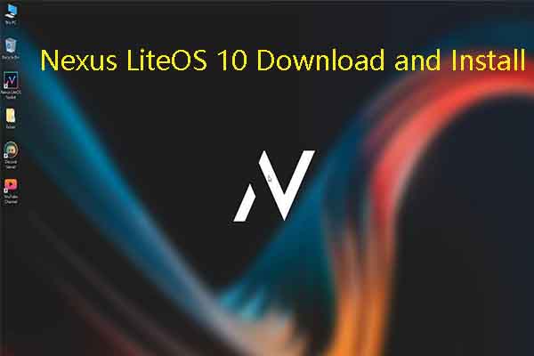 Install Nexus LiteOS 10 22H2 from ISO File [Full Guide]