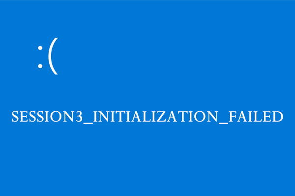 SESSION3_INITIALIZATION_FAILED Error: Here Is How to Fix It