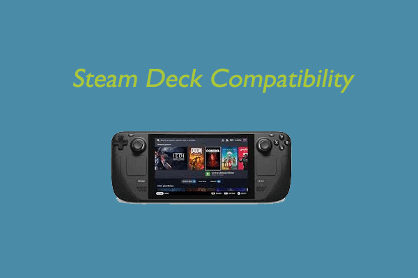 Steam Deck Compatibility: What Is It & How to Check It