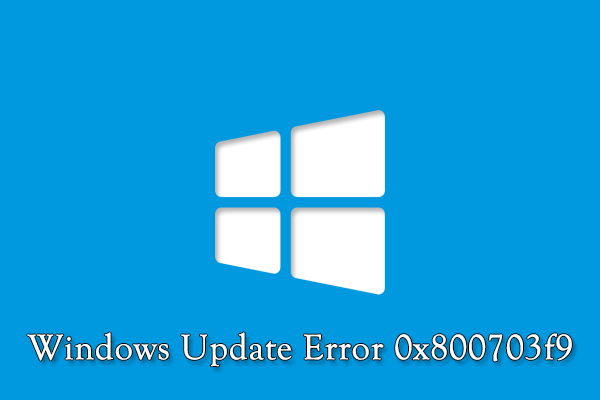 How To Fix the Windows Update Error 0x800703f9 on Your PC