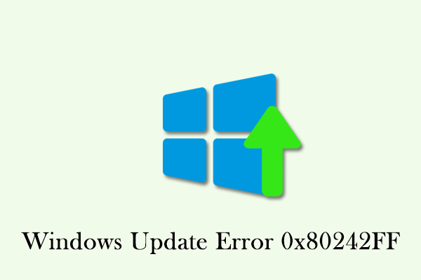 How to Fix Windows Update Error 0x80242FF on Your Computer
