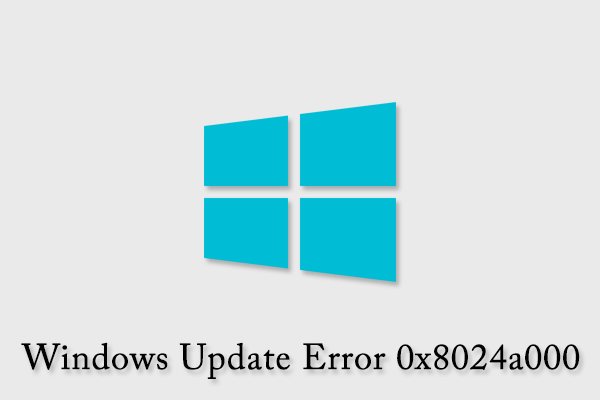 How To Fix the Windows Update Error 0x8024a000 on Your PC