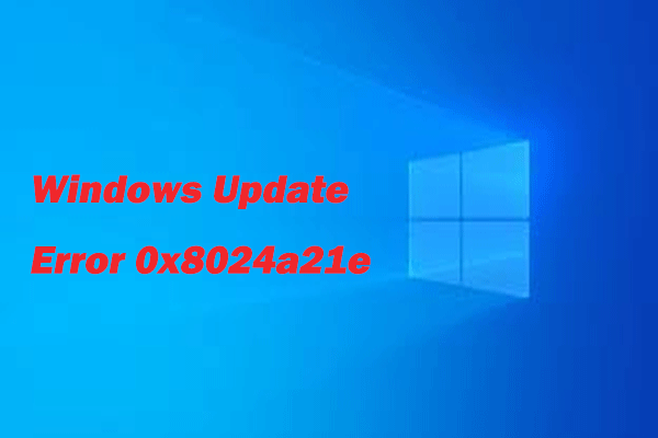 How to Troubleshoot Windows Update Error 0x8024a21e?