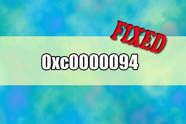 [Solved] How to Fix Error 0xc0000094 on Windows 11/10?