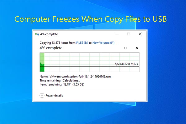 5 Solutions to Computer Freezes When Copy Files to USB