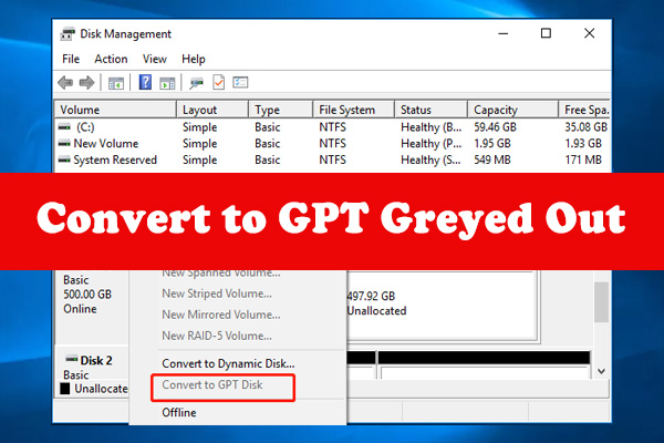 Why Convert to GPT Greyed Out and How to Fix It Quickly