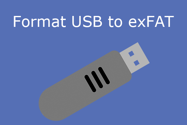 How to Format USB to exFAT [Windows & macOS]