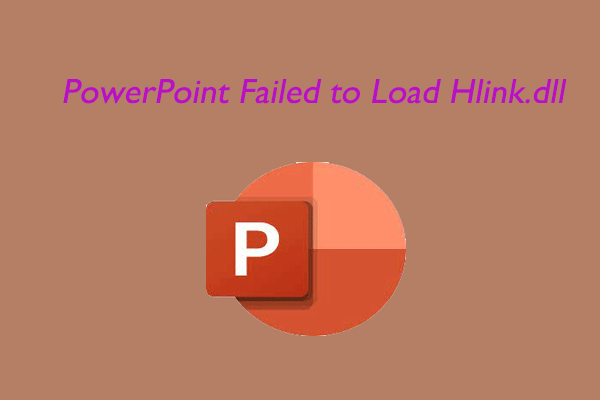 [Solved] How to Fix PowerPoint Failed to Load Hlink.dll