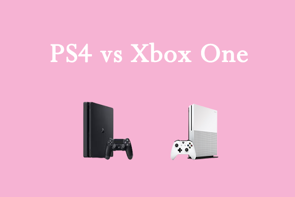 PS4 vs Xbox One: What’s the Difference & Which One Is Better?